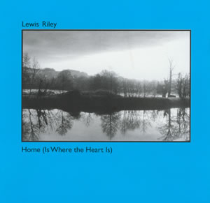 Home (Is Where the Heart Is) - Lewis Riley Trio